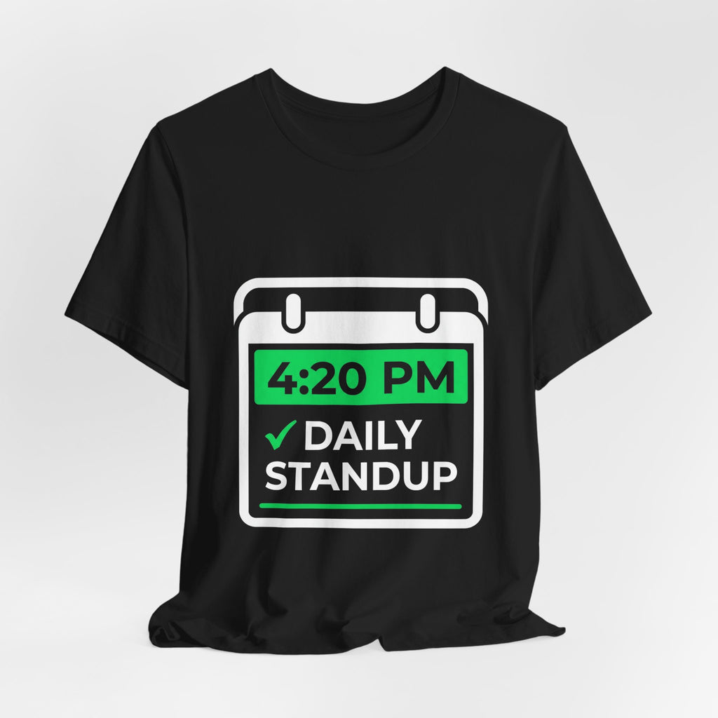 4:20 PM Daily Standup