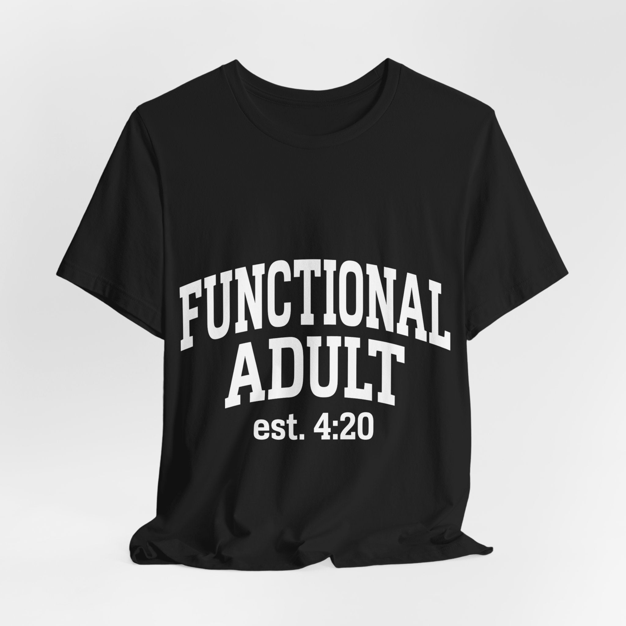 Functional Adult est. 4:20