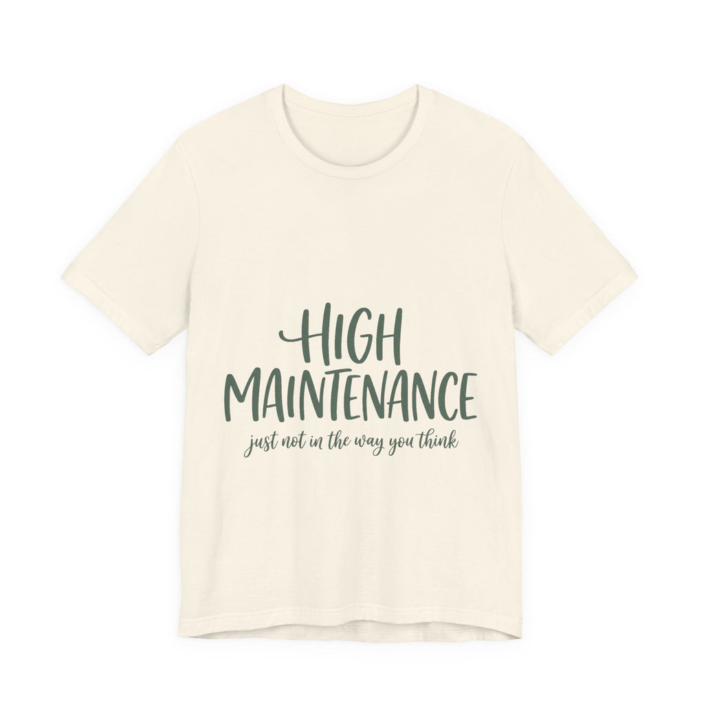 High Maintenance