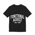Functional Adult est. 4:20