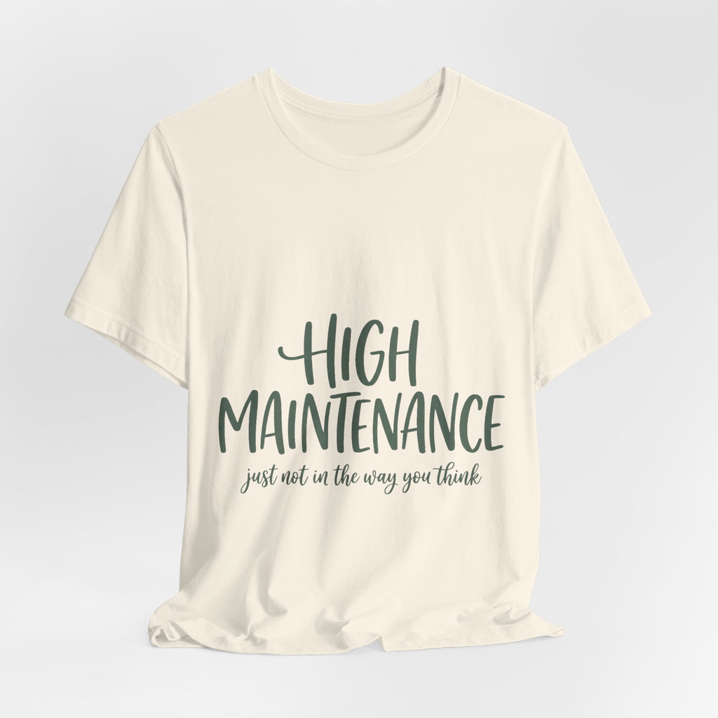 High Maintenance
