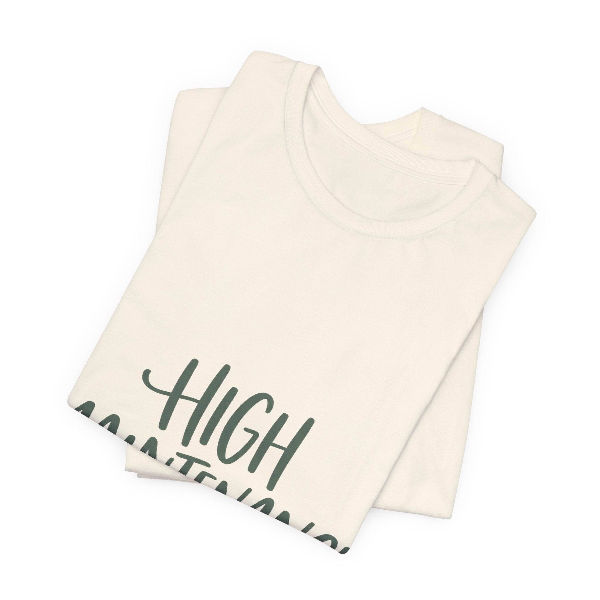 High Maintenance